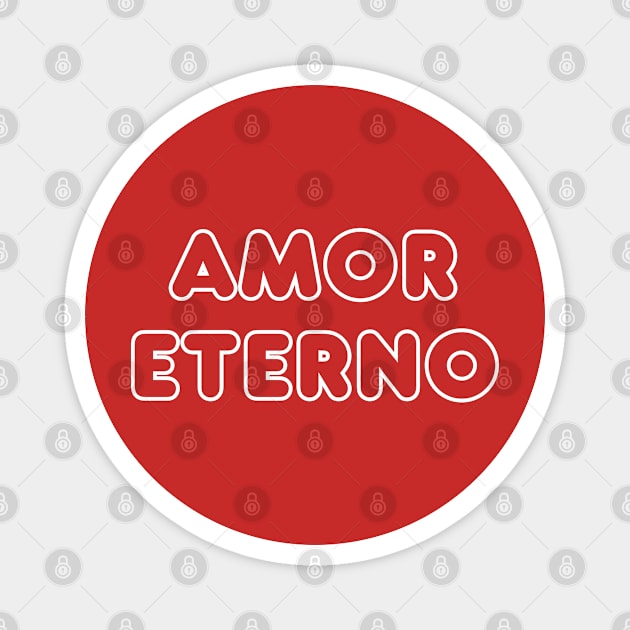 Amor Eterno Magnet by Cooltura Vibez